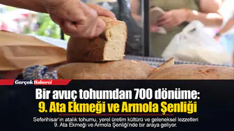 Bir avuç tohumdan 700 dönüme: 9. Ata Ekmeği ve Armola Şenliği