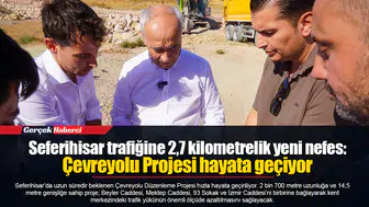 Seferihisar trafiğine 2,7 kilometrelik yeni nefes: Çevreyolu Projesi hayata geçiyor