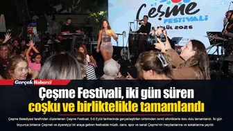 Çeşme Festivali, iki gün süren coşku ve birliktelikle tamamlandı