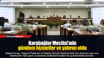 Karabağlar Meclisi'nde gündem hizmetler ve yatırım oldu