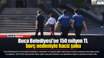 Buca Belediyesi'ne 150 milyon TL borç nedeniyle haciz şoku