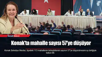 Konak'ta mahalle sayısı 57'ye düşüyor
