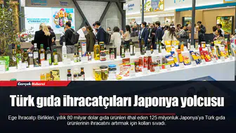 Türk gıda ihracatçıları Japonya yolcusu