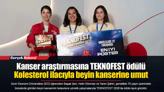 Kanser araştırmasına TEKNOFEST ödülü... Kolesterol ilacıyla beyin kanserine umut