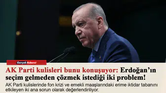 AK Parti kulisleri bunu konuşuyor: Erdoğan’ın seçim gelmeden çözmek istediği iki problem!