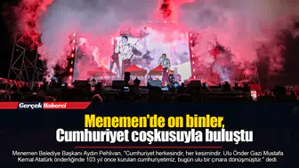 Menemen'de on binler, Cumhuriyet coşkusuyla buluştu