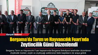 Bergama’da Tarım ve Hayvancılık Fuarı’nda Zeytincilik Günü Düzenlendi