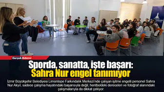 Sporda, sanatta, işte başarı: Sahra Nur engel tanımıyor