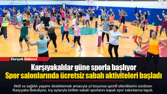 Karşıyakalılar güne sporla başlıyor... Spor salonlarında ücretsiz sabah aktiviteleri başladı