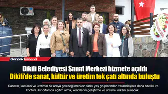 Dikili’de sanat, kültür ve üretim tek çatı altında buluştu