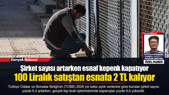 Şirket sayısı artarken esnaf kepenk kapatıyor...  100 Liralık satıştan esnafa 2 TL kalıyor