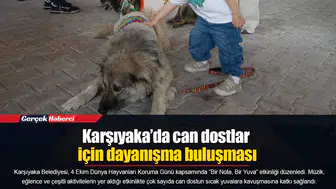 Karşıyaka’da can dostlar için dayanışma buluşması