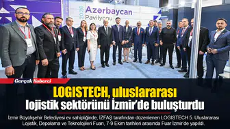 LOGISTECH, uluslararası lojistik sektörünü İzmir’de buluşturdu
