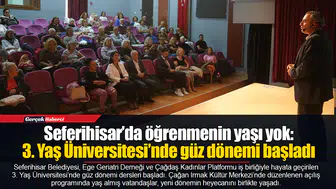 Seferihisar’da öğrenmenin yaşı yok: 3. Yaş Üniversitesi’nde güz dönemi başladı