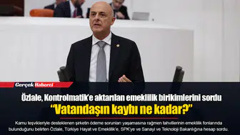 Özlale, Kontrolmatik’e aktarılan emeklilik birikimlerini sordu: “Vatandaşın kaybı ne kadar?”