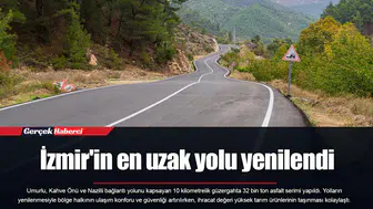 İzmir'in en uzak yolu yenilendi