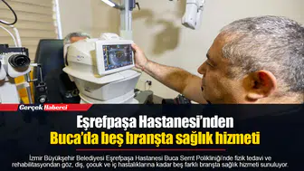 Eşrefpaşa Hastanesi’nden Buca’da beş branşta sağlık hizmeti