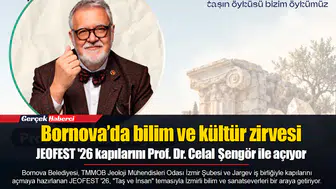 Bornova’da bilim ve kültür zirvesi... JEOFEST '26 kapılarını Prof. Dr. Celal Şengör ile açıyor