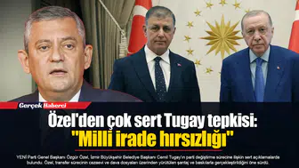 Özel'den çok sert Tugay tepkisi: "Milli irade hırsızlığı"