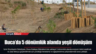 Buca’da 5 dönümlük alanda yeşil dönüşüm
