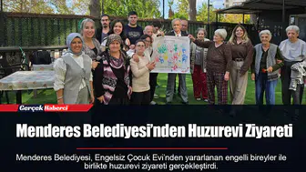 Menderes Belediyesi’nden Huzurevi Ziyareti