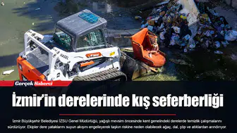 İzmir’in derelerinde kış seferberliği