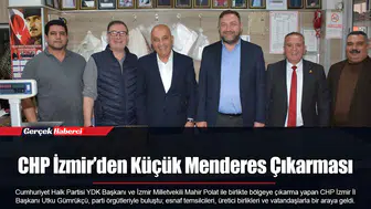 CHP İzmir’den Küçük Menderes Çıkarması