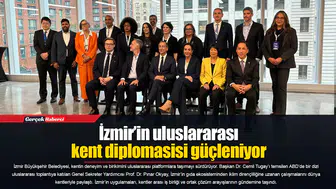 İzmir’in uluslararası kent diplomasisi güçleniyor