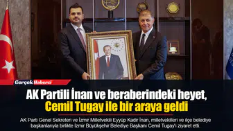 AK Partili İnan ve beraberindeki heyet, Cemil Tugay ile bir araya geldi