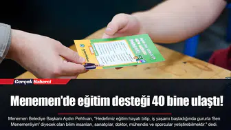 Menemen'de eğitim desteği 40 bine ulaştı!