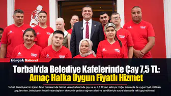 Torbalı’da Belediye Kafelerinde Çay 7,5 TL:  Amaç Halka Uygun Fiyatlı Hizmet