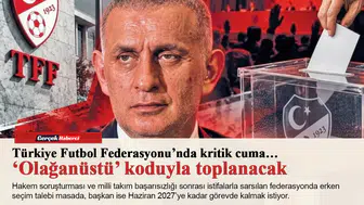 Türkiye Futbol Federasyonu’nda kritik cuma… ‘Olağanüstü’ koduyla toplanacak