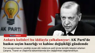 AK Parti'de kabine değişikliği ve baskın seçim senaryoları kulislerde
