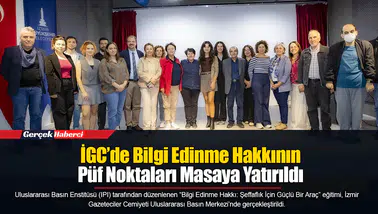 İGC’de Bilgi Edinme Hakkının Püf Noktaları Masaya Yatırıldı