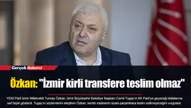Özkan: "İzmir kirli transfere teslim olmaz"