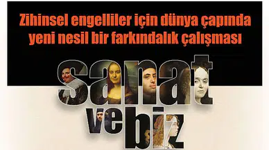 Zihinsel Engelliler İçin Farkındalık Sergisi