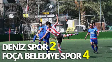 DENİZ SPOR 2 - FOÇA BELEDİYE SPOR 4