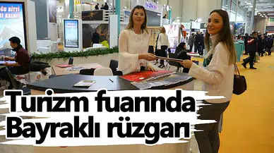 Turizm fuarında Bayraklı rüzgarı