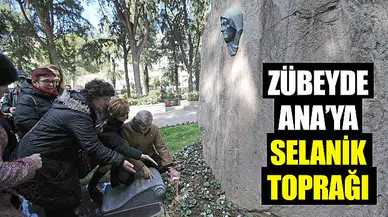 Zübeyde Ana’ya Selanik toprağı