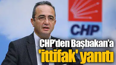 CHP'den Başbakan'a 'ittifak' yanıtı
