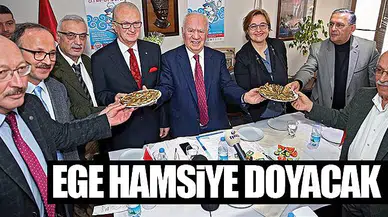 EGE HAMSİYE DOYACAK