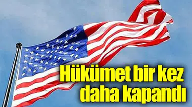 Hükümet bir kez daha kapandı