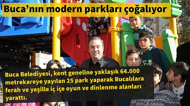 Buca’nın modern parkları çoğalıyor