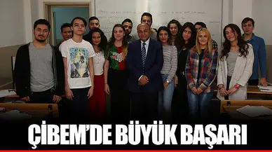 ÇİBEM’DE BÜYÜK BAŞARI