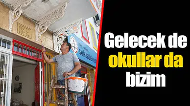 Gelecek de okullar da bizim