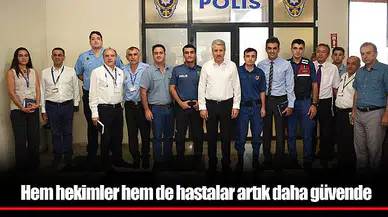 Hem hekimler hem de hastalar artık daha güvende