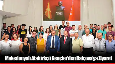 Makedonyalı Atatürkçü Gençler’den Balçova’ya Ziyaret