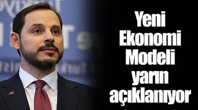 Yeni Ekonomi Modeli yarın açıklanıyor