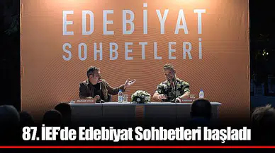 87. İEF’de Edebiyat Sohbetleri başladı