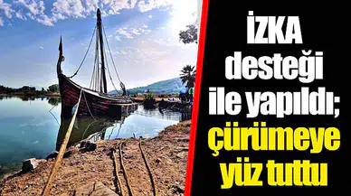 İZKA desteği ile yapıldı; çürümeye yüz tuttu